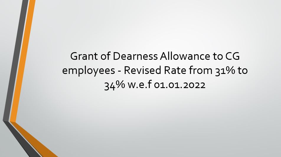 Grant Of Dearness Allowance To CG Employees Revised Rate From 31 To