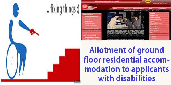 Guidelines for discretionary out of turn allotments of general pool residential accommodation in Delhi — allotment of ground floor residential accommodation to the applicants with disabilities under discretionary quota on medical grounds