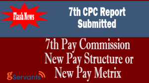 7th Pay Commission New Pay Structure or New Pay Metrix