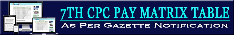 7th CPC Pay Matrix Table