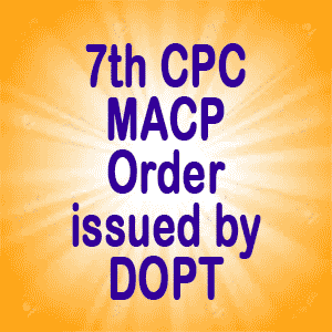 7th CPC MACP Order 