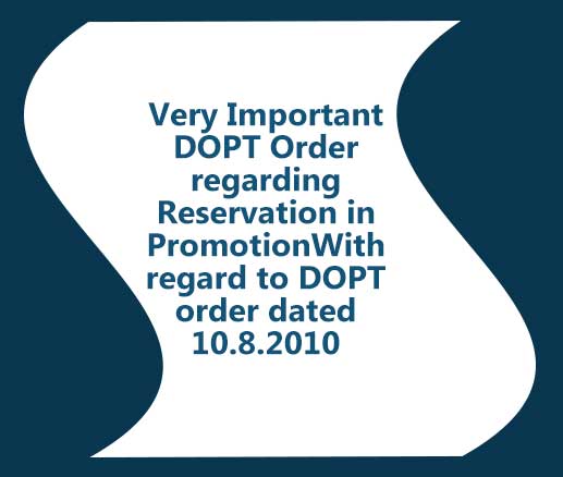 Very Important DOPT Order regarding Reservation in Promotion