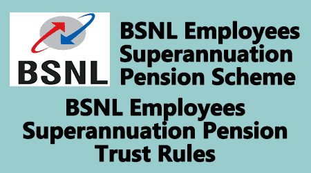 BSNL Employees Superannuation Pension Trust Rules 