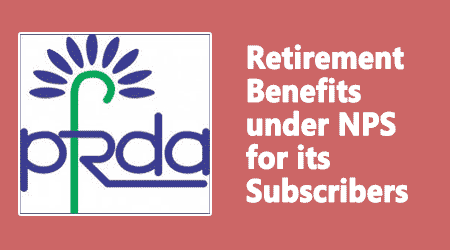 Retirement Benefits under NPS