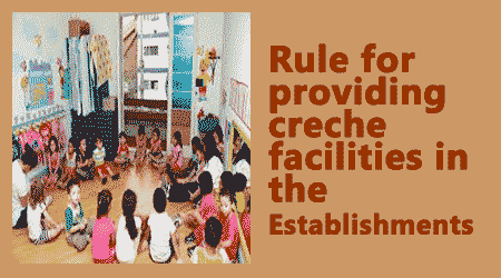 Rule for creche facilities