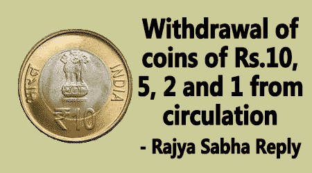 Withdrawal of coins of Rs.10, 5, 2 and 1 from circulation