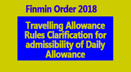 Travelling Allowance Rules Clarification - Gservants News