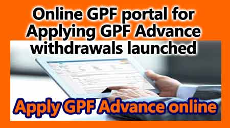 Online GPF portal for Applying GPF Advance withdrawals