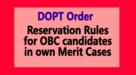 Reservation Rules for OBC candidates in own merit cases