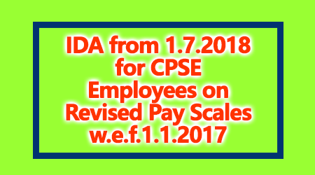 IDA from 1.7.2018 for CPSE Employees
