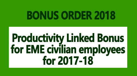 Productivity Linked Bonus for EME civilian employees for 2017-18