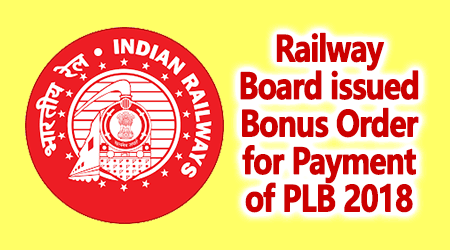 Railway Board Bonus Order for Payment of PLB 2018