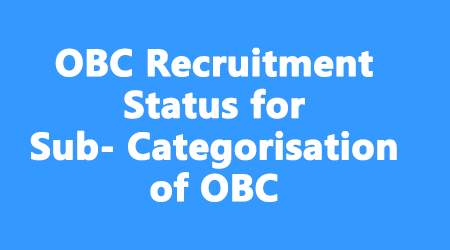 Recruitment Status for Sub-Categorisation of OBC