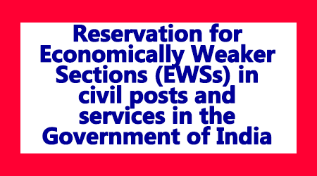 Reservation 10 % for EWS (Economically Weaker Sections) - DoPT Order
