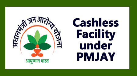 Cashless Facility under PMJAY