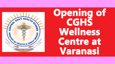 Opening of CGHS Wellness Centre at Varanasi