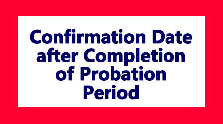 Confirmation Date after Completion of Probation Period