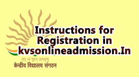 Instructions for Registration in kvsonlineadmission.In