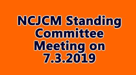 NCJCM Standing Committee Meeting on 7.3.2019