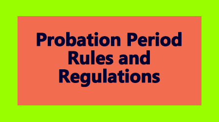Probation Period Rules and Regulations