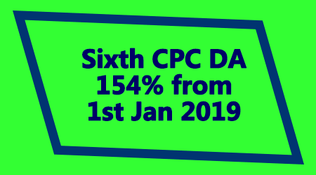 Sixth CPC DA 154 from 1st Jan 2019 - Gservants News