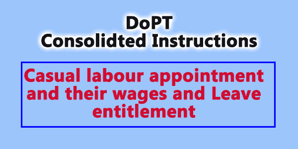 casual-labour-appointment-and-wages-consolidated-instructions