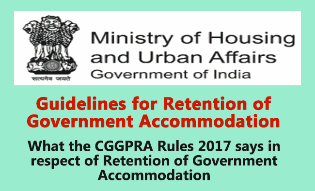 Guidelines for Retention of Government Accommodation - Gservants News