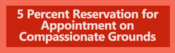 Reservation for compassionate appointment