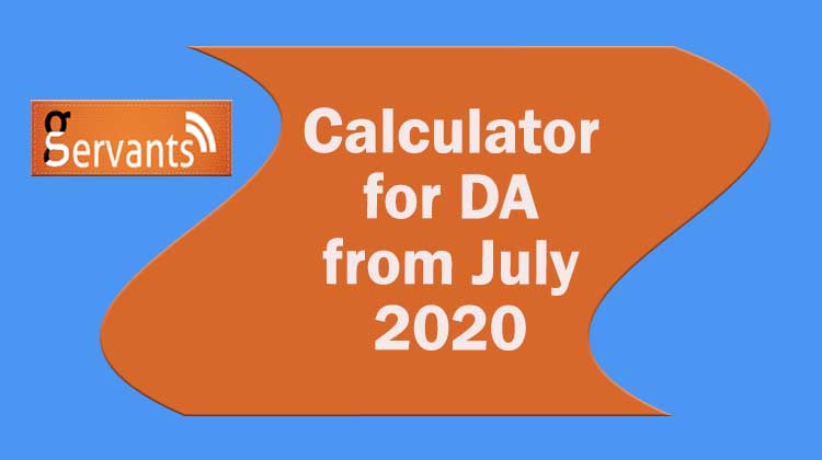 Calculator for DA from July 2020 - Gservants News