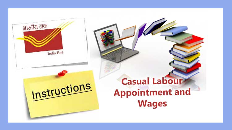 Consolidated Instructions on Casual Labour in Postal
