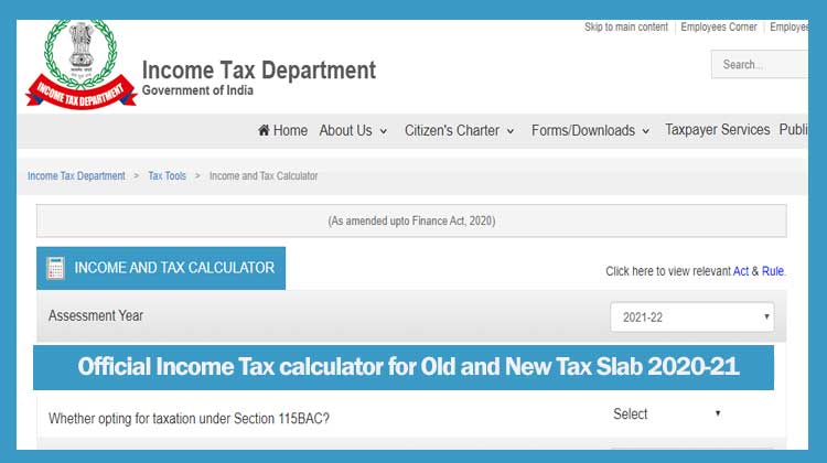 Official Income Tax calculator for Old and New Tax Slab 2020-21