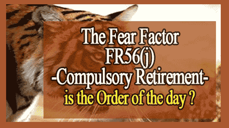DOPT order on FR 56 (j) is a fear factor for CG Employees