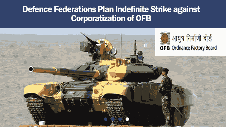Defence Federations Plan Indefinite Strike against Corporatization of OFB