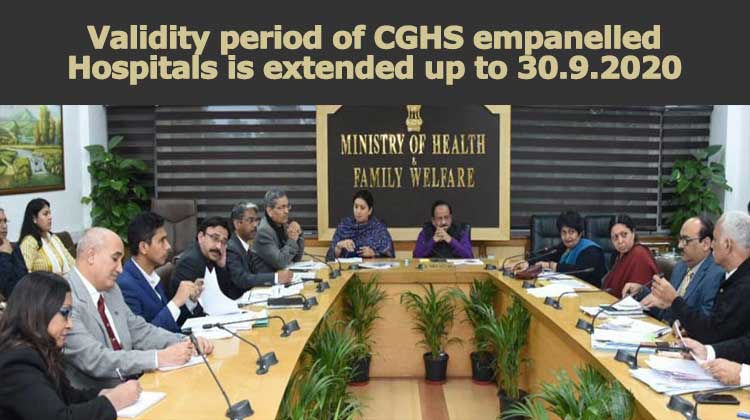 Validity period of CGHS empanelled Hospitals is extended up to 30.9.2020