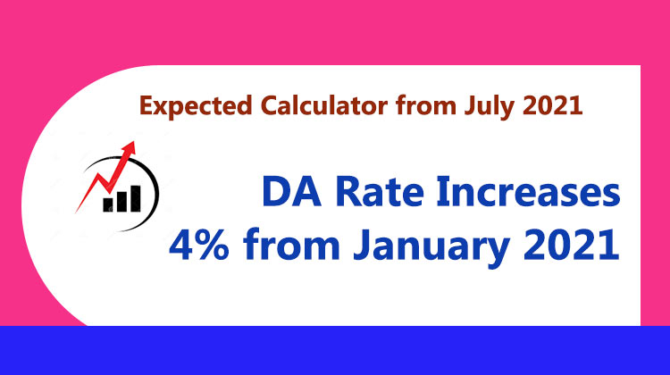 DA Rate Increases 4 percent from January 2021