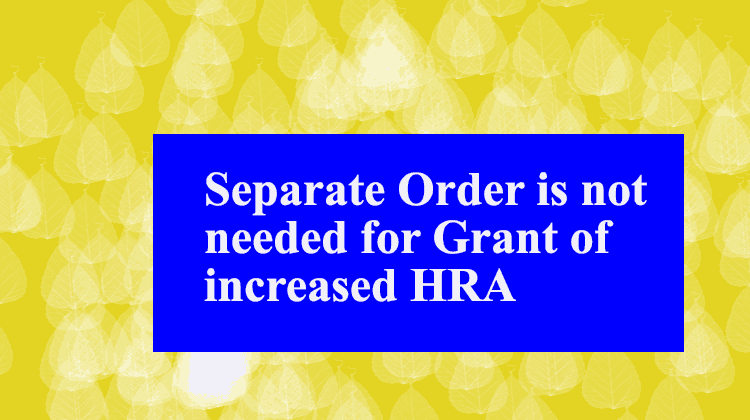 Grant of increased HRA