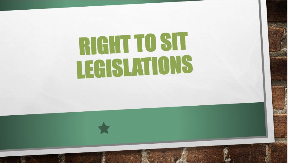 Right to Sit Legislations