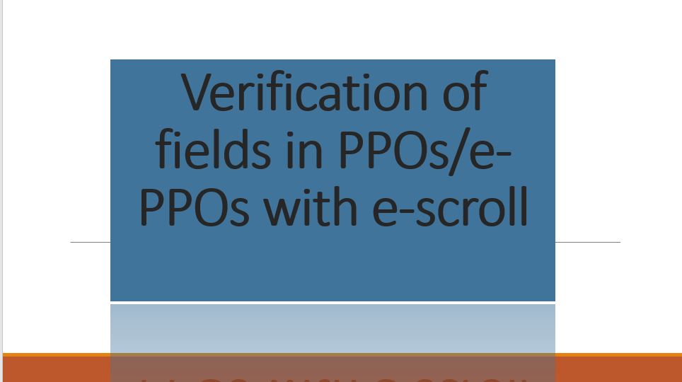 Verification of fields in PPOs/e-PPOs with e-scroll