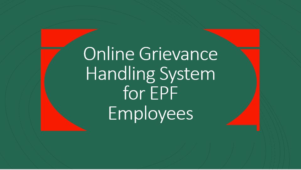 Online Grievance Handling System for EPF Employees