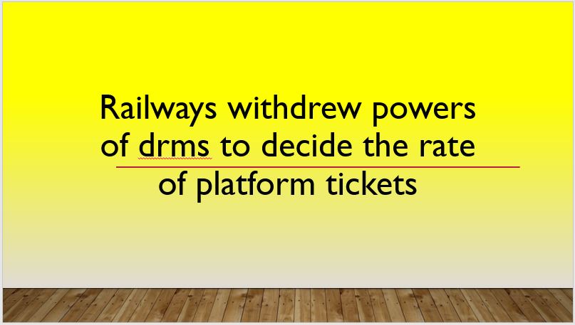 Withdrawal of powers of DRMs in the rate of platform tickets