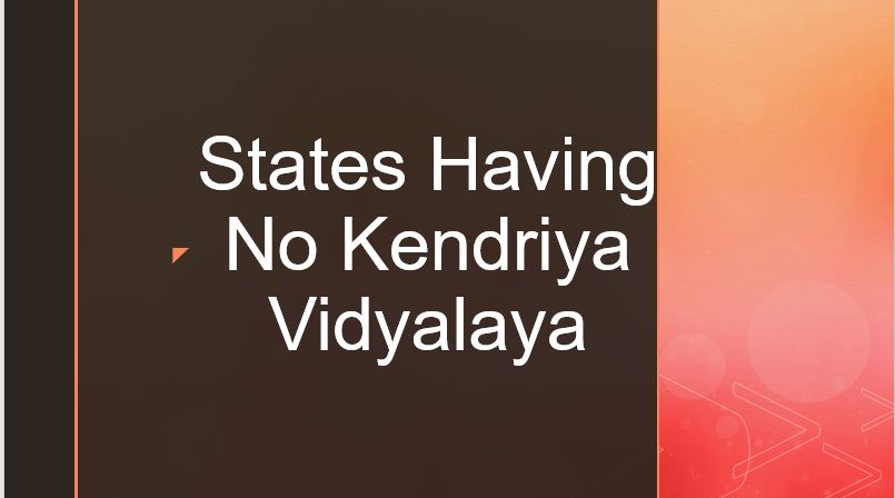 States Having No Kendriya Vidyalaya
