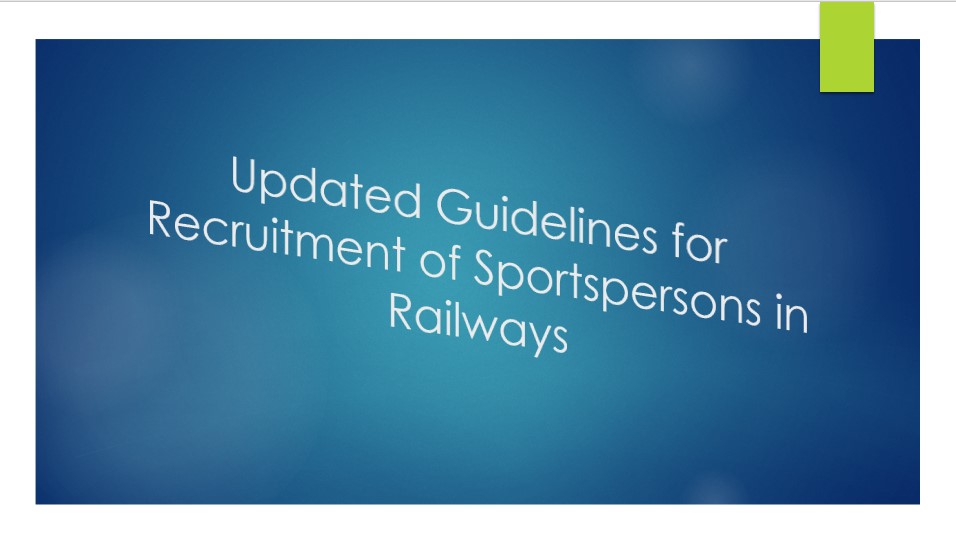 Updated Guidelines for Recruitment of Sports persons in Railways