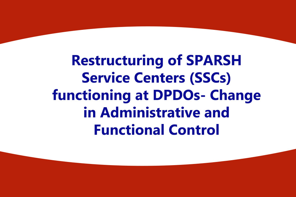 Restructuring of SPARSH Service Centers (SSCs) functioning at DPDOs