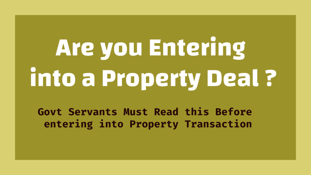 Government Employees Need Prior Approval for Property Deals – Latest Order Dated 19.6.2024