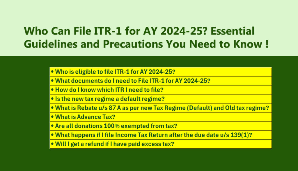Who Can File ITR-1 for AY 2024-25? Essential Guidelines and Precautions You Need to Know !