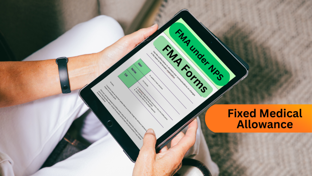 Revised FMA Forms for Fixed Medical Allowance Under NPS-DoPPW OM dated 7.2.2025